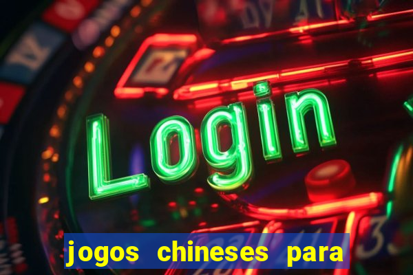 jogos chineses para ganhar dinheiro